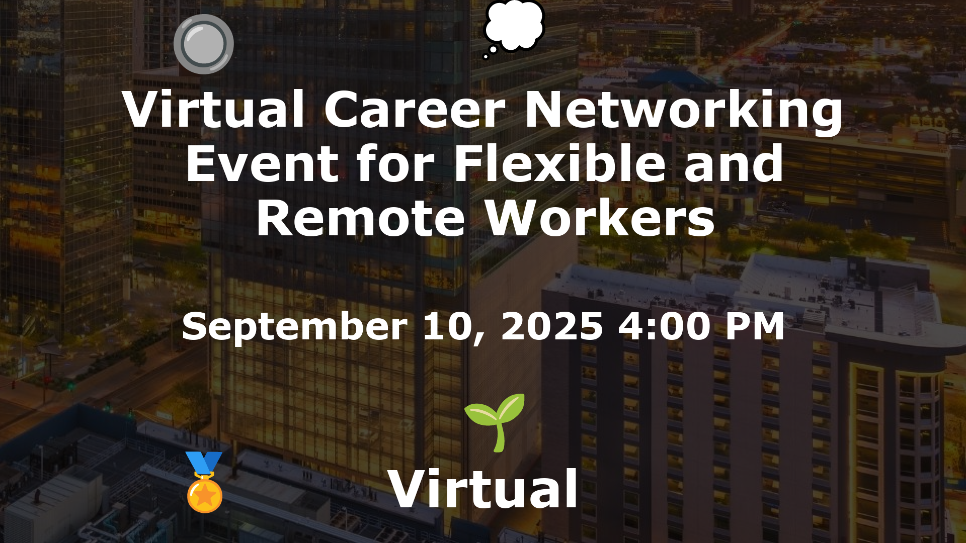 Virtual Career Networking Event for Flexible and Remote Workers event image